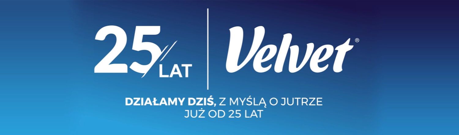 25 lat od powstania marki Velvet, czyli ćwierć wieku troski o miękkość, higienę i komfort!